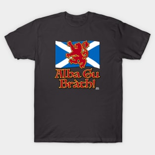 Alba Gu Bràth! T-Shirt